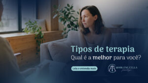 Leia mais sobre o artigo Tipos de terapia: qual é a melhor para você?